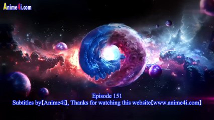 Watch Swallowed Star Episode 151 English Subtitles