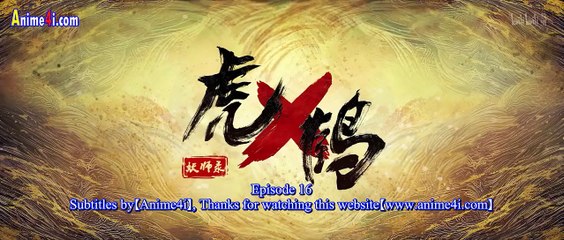 Watch Tiger Crane Demon Master Record Episode 16 English Subtitles