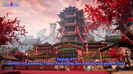 Watch Martial Master Episode 470 English Subtitles