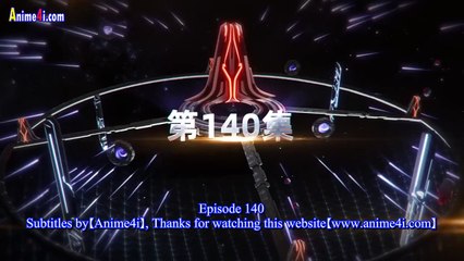 Watch Swallowed Star Episode 140 English Subtitles